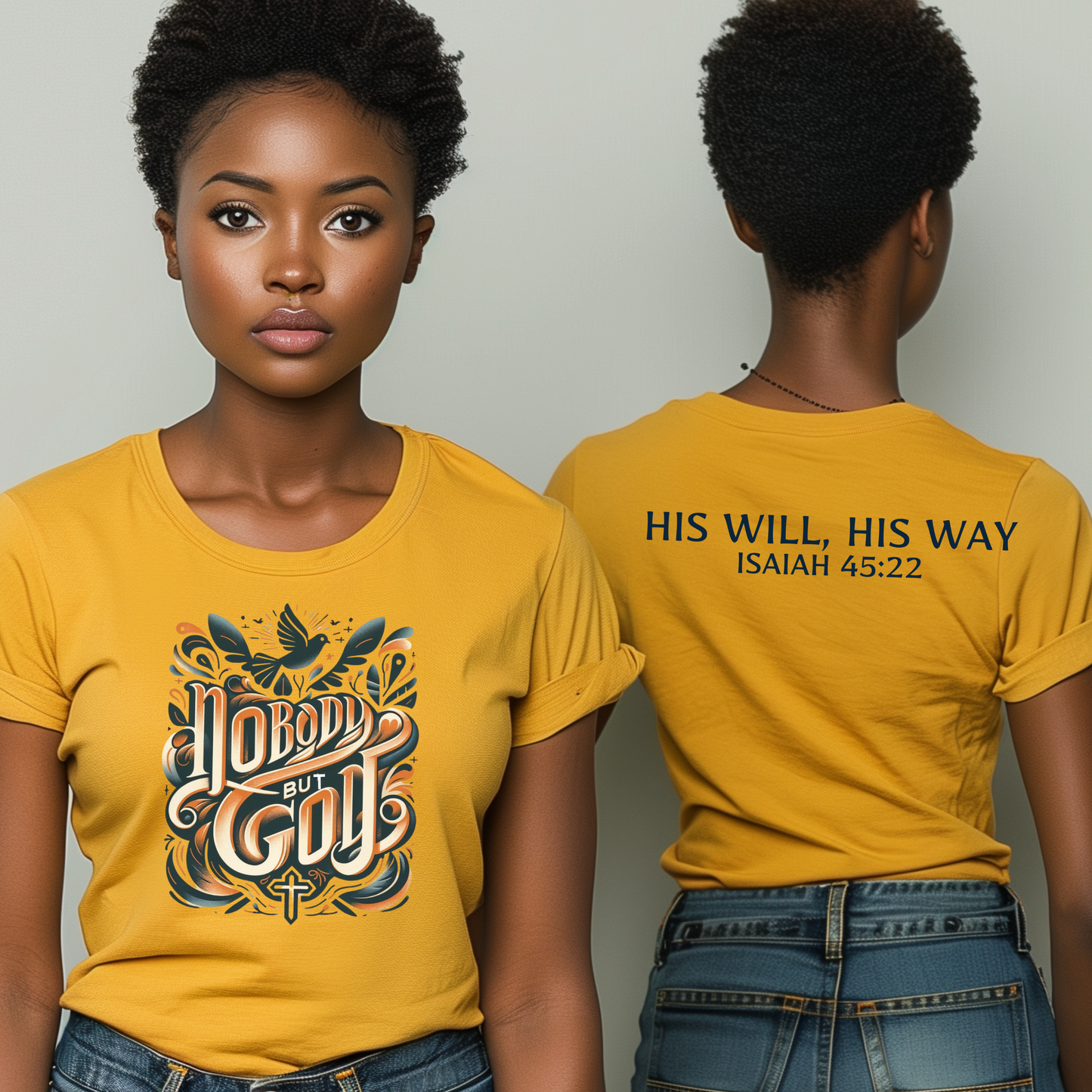 Nobody But God: His Will, His Way