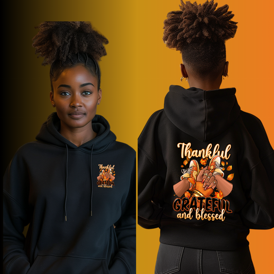 Thankful, Grateful and Blessed Hoodie