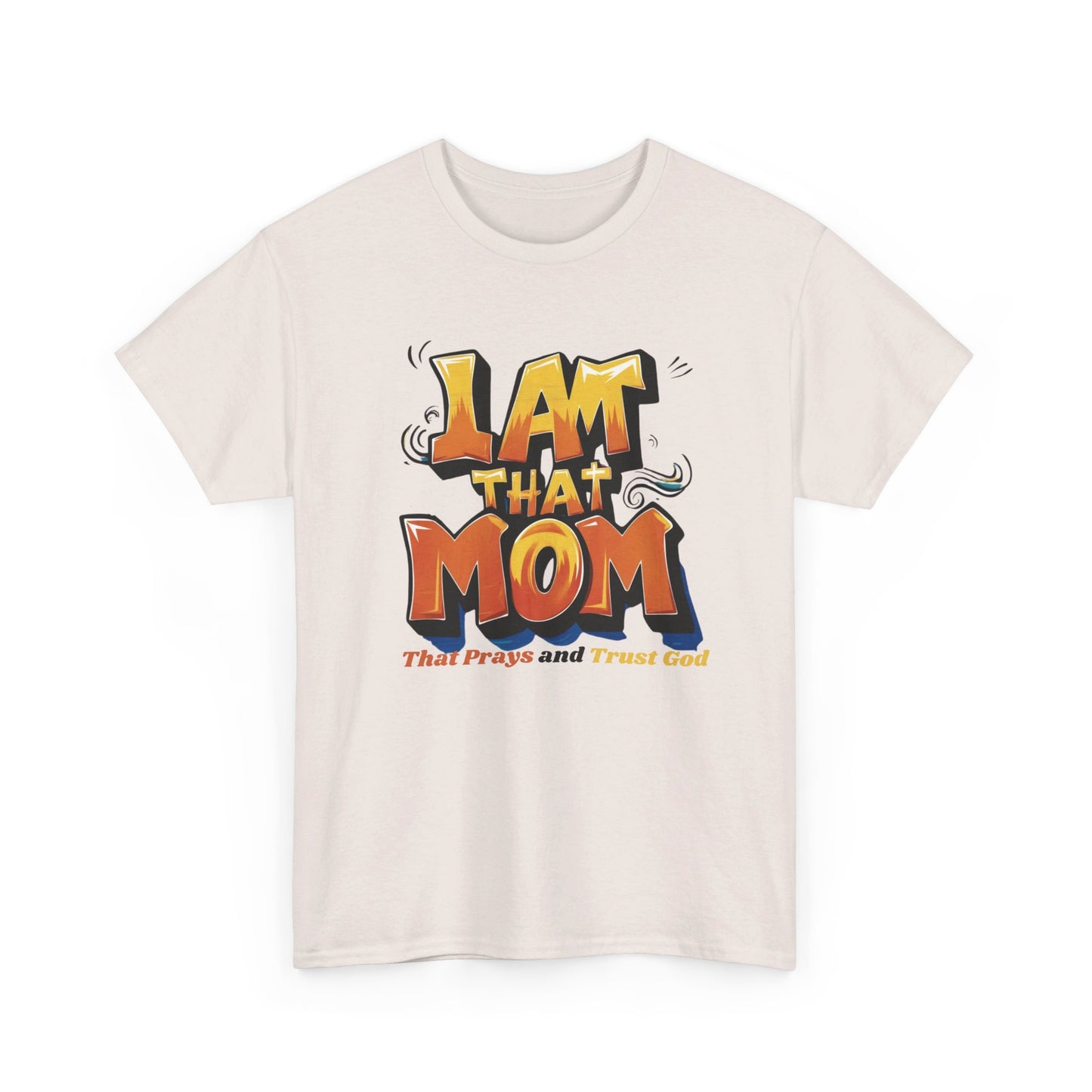 I AM THAT MOM Tee