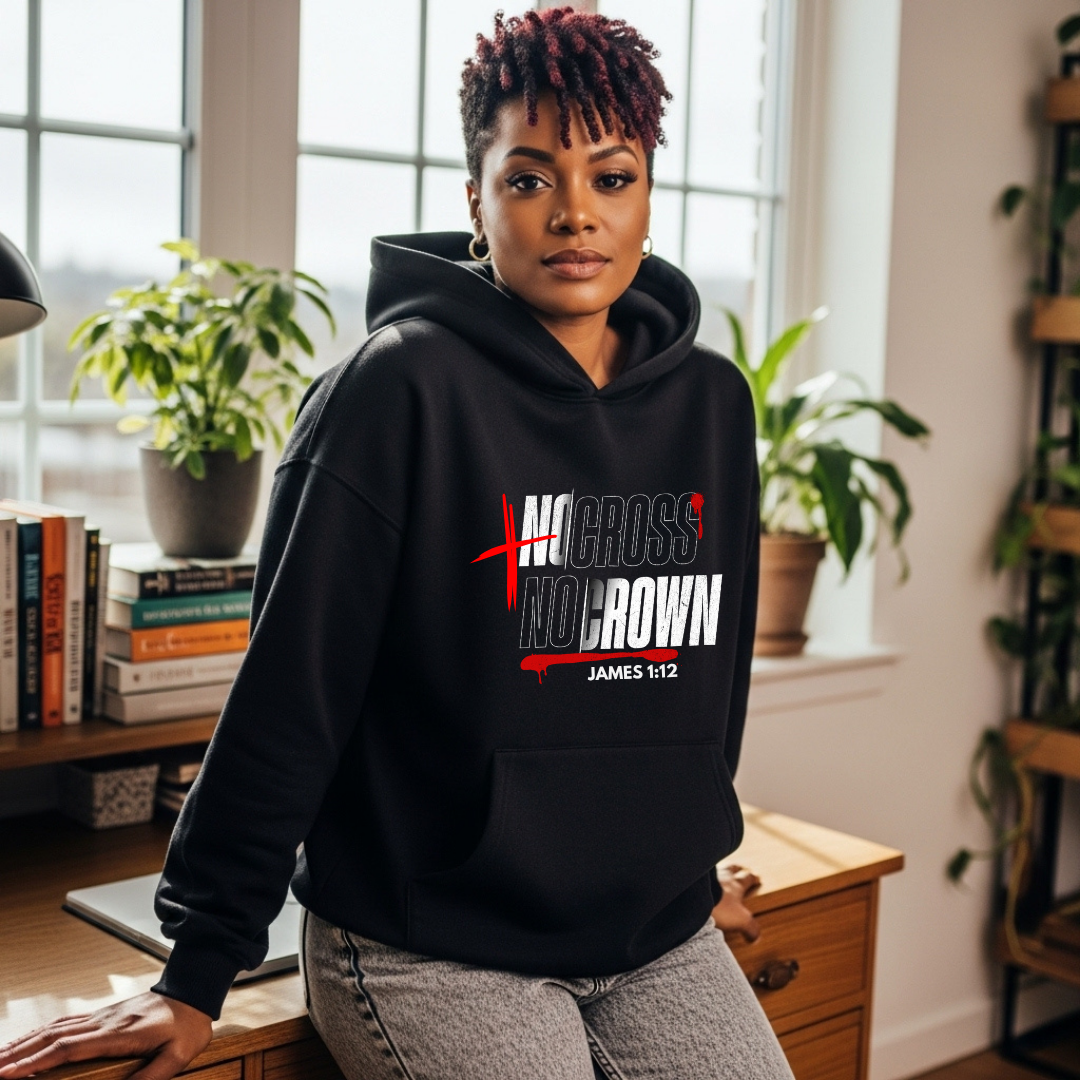 No Cross No Crown Hoodie