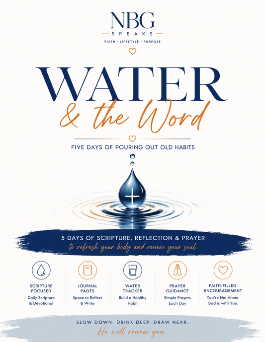 Water & the Word: Five Days of Pouring Out Old Habits