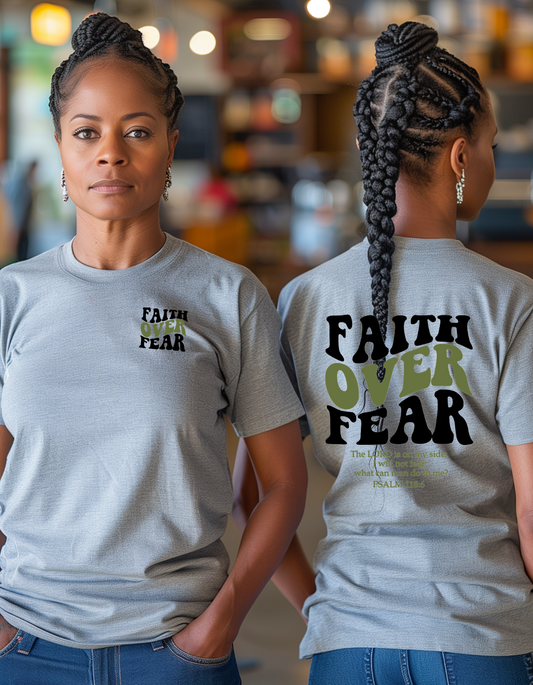 Faith over Fear Tee